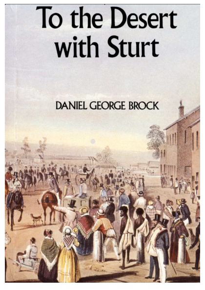 To the Desert with Sturt – Daniel George Brock’s Diary